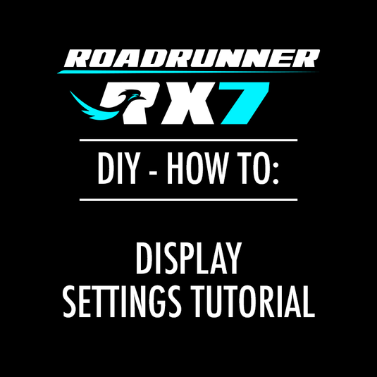 Display Settings Tutorial for Your RX7